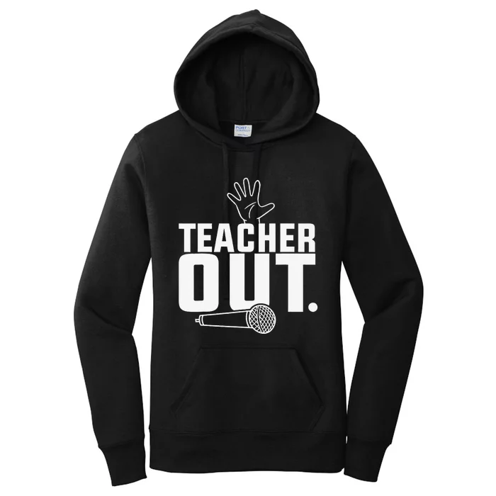 Funny Teacher out Last Day of School End of Year Teacher Women's Pullover Hoodie