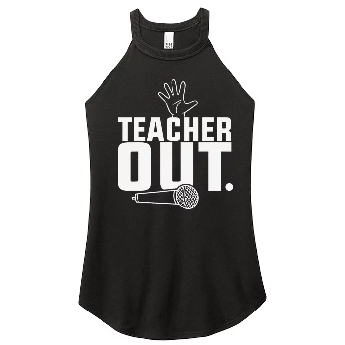 Funny Teacher out Last Day of School End of Year Teacher Women’s Perfect Tri Rocker Tank