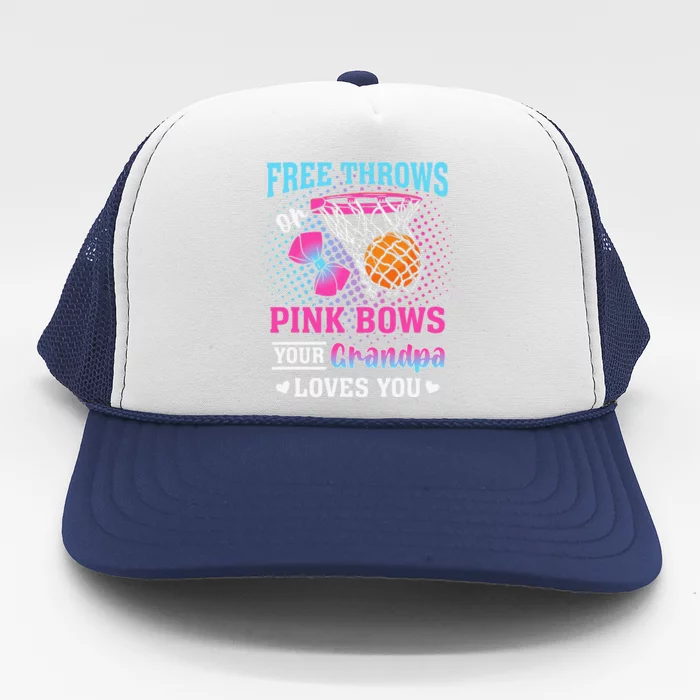 Free Throws Or Pin.K Bows Your Grandpa Loves You Gender Trucker Hat