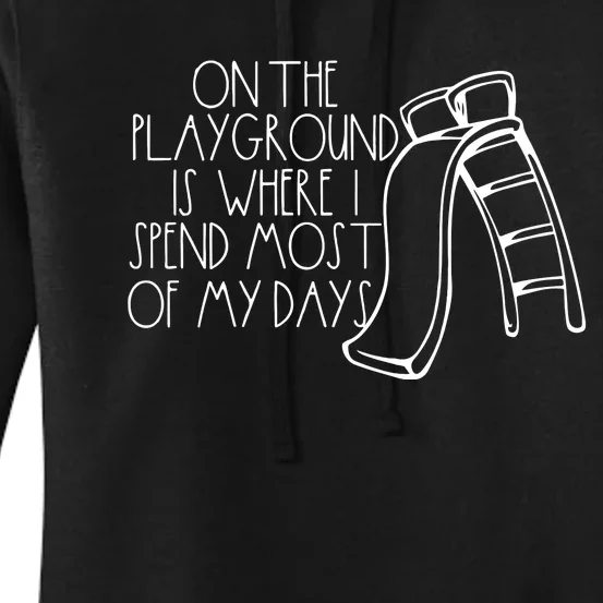 Funny Teacher On The Playground Women's Pullover Hoodie