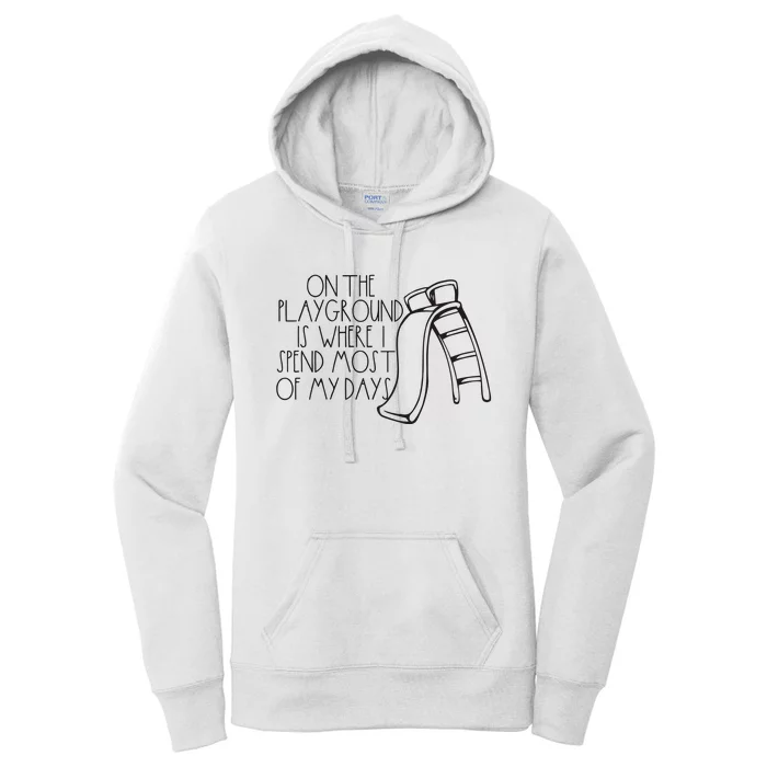 Funny Teacher On The Playground Women's Pullover Hoodie