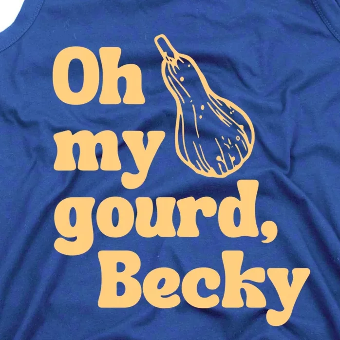 Funny Thanksgiving Oh My Gourd Becky Gift Tank Top