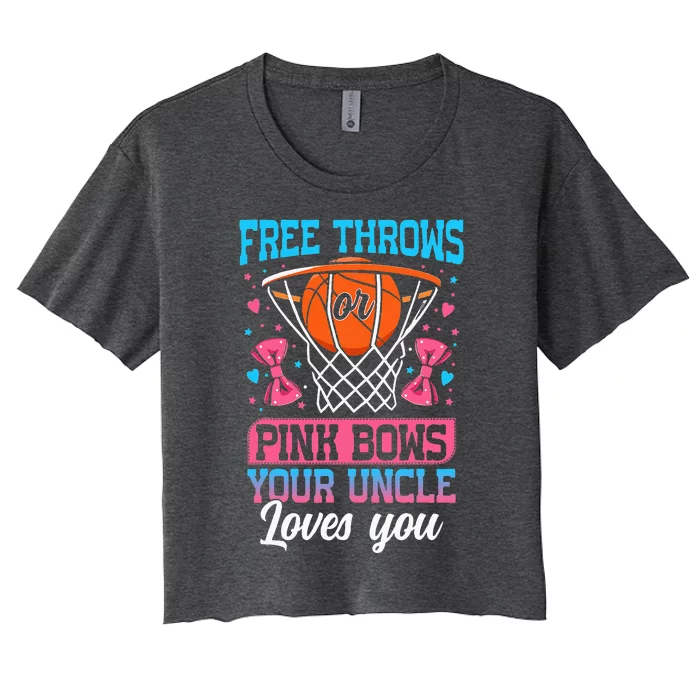 Free Throws Or Pink Bows Your Uncle Loves You Women's Crop Top Tee