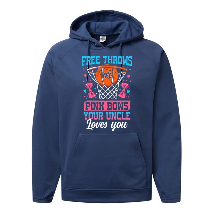 Free Throws Or Pink Bows Your Uncle Loves You Performance Fleece Hoodie