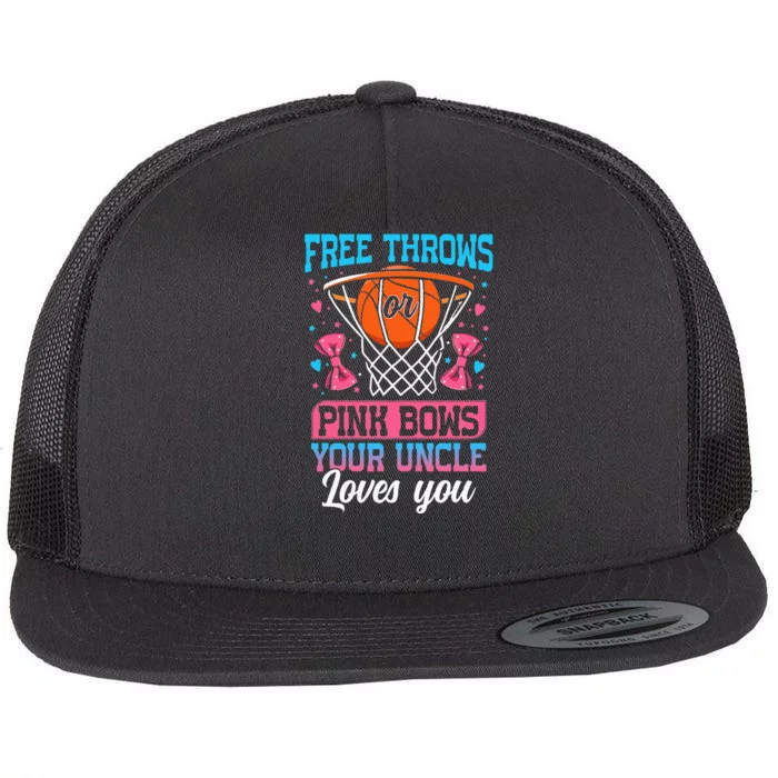 Free Throws Or Pink Bows Your Uncle Loves You Gender Reveal Flat Bill Trucker Hat