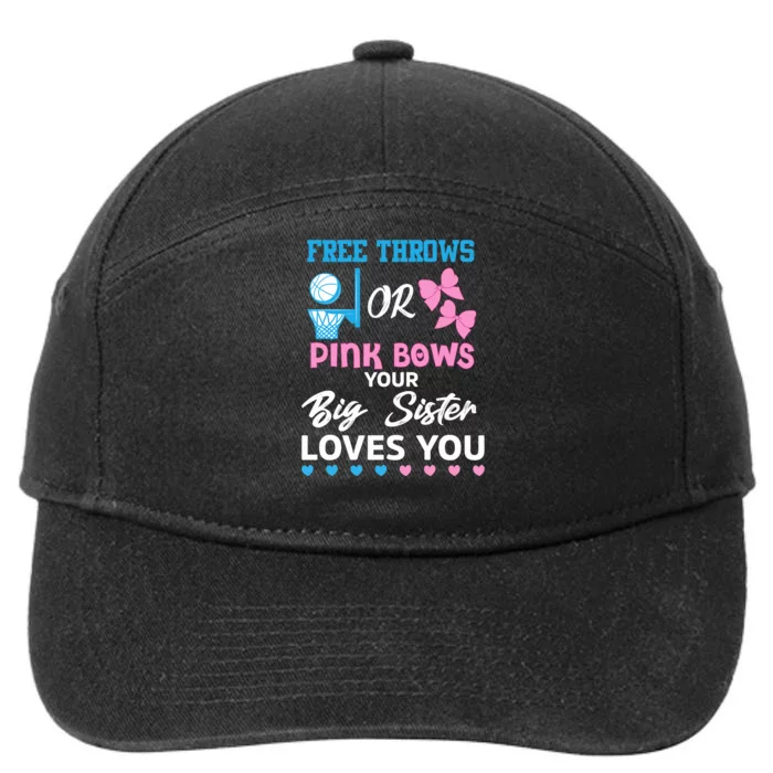 free throws or pink bows Big Sister loves you gender reveal 7-Panel Snapback Hat