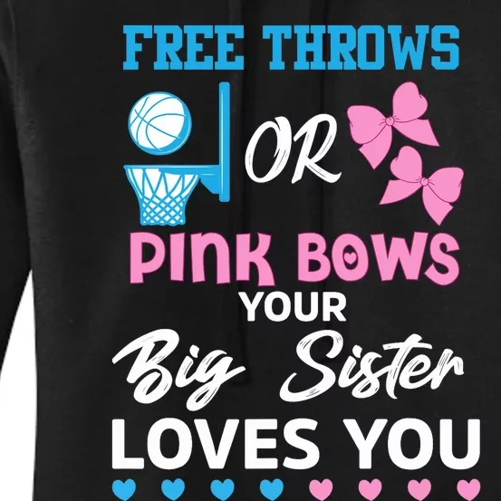 free throws or pink bows Big Sister loves you gender reveal Women's Pullover Hoodie