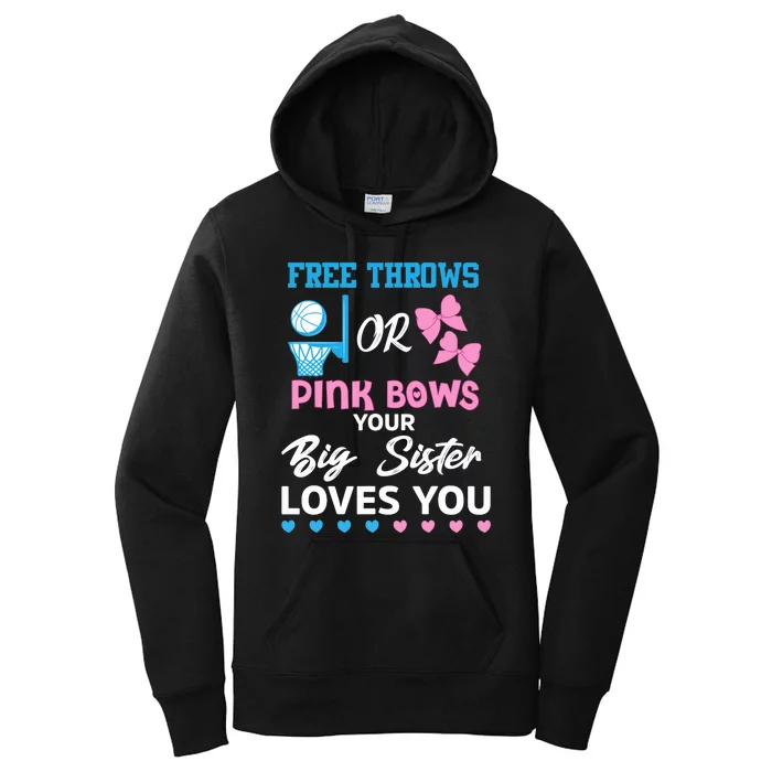 free throws or pink bows Big Sister loves you gender reveal Women's Pullover Hoodie