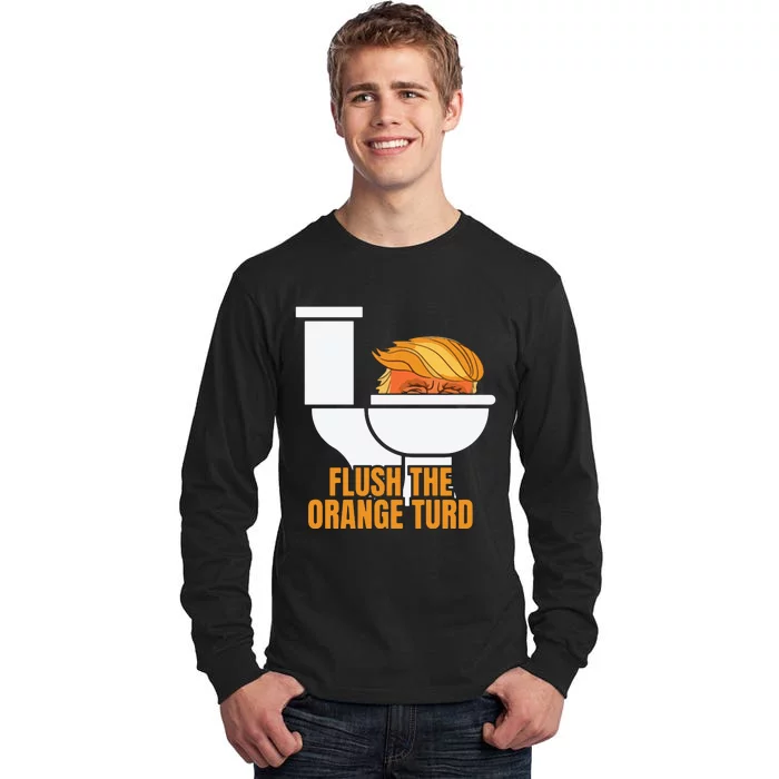 Flush The Orange Turd Tall Long Sleeve T-Shirt