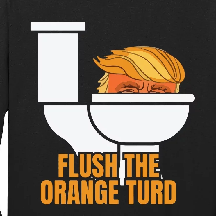 Flush The Orange Turd Tall Long Sleeve T-Shirt