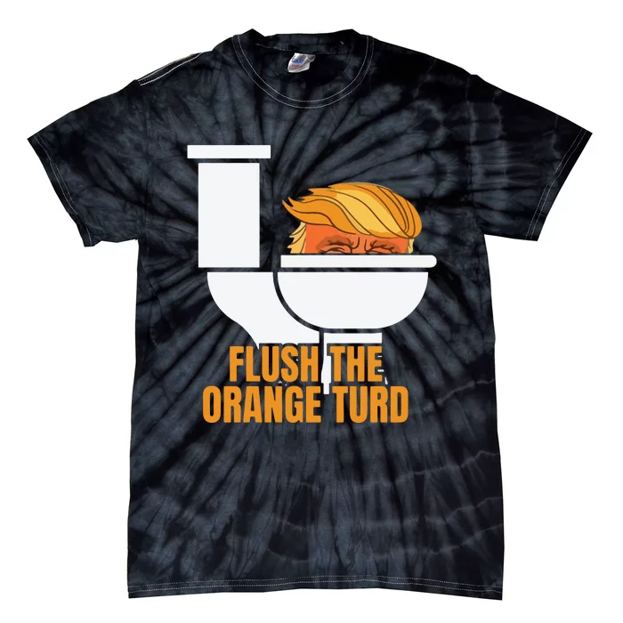 Flush The Orange Turd Tie-Dye T-Shirt