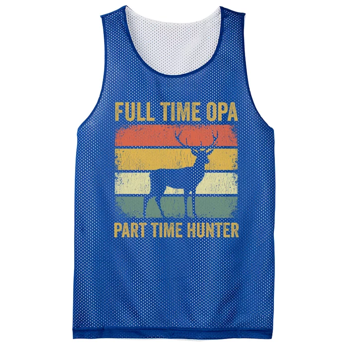 Full Time Opa Part Time Hunter Funny Hunting Grandpa Gift Mesh Reversible Basketball Jersey Tank