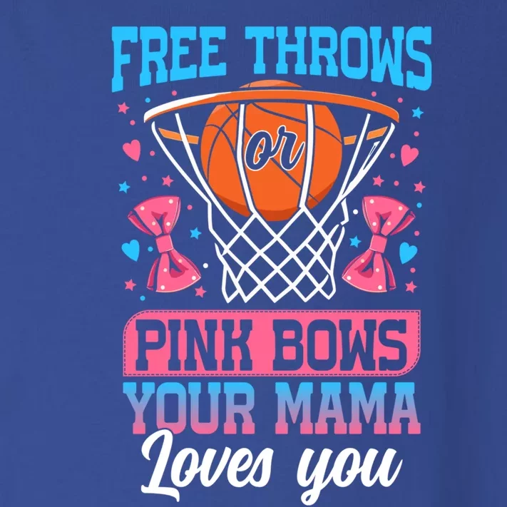 Free Throws Or Pink Bows Your Mama Loves You Gender Reveal Gift Toddler Long Sleeve Shirt