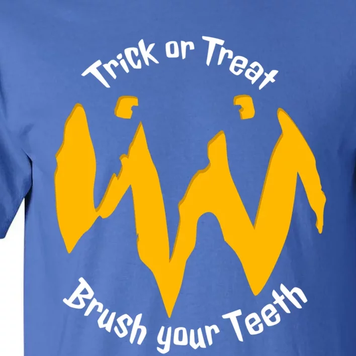 Funny Trick Or Treat Brush Your Teeth Halloween Gift Tall T-Shirt