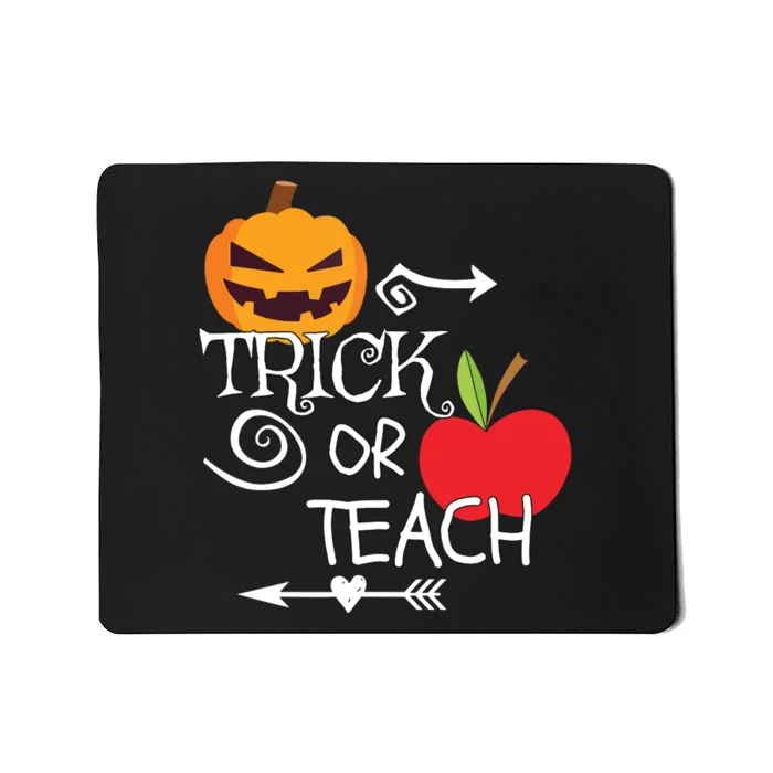 Funny Trick Or Teach Easy Halloween Teacher Costume Mousepad