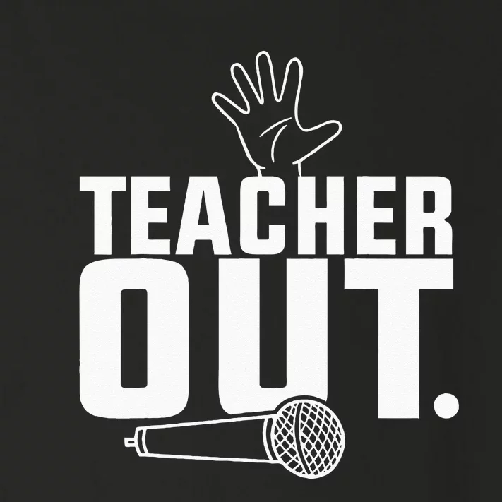 Funny Teacher Out Last Day Of School End Of Year Teacher Toddler Long Sleeve Shirt