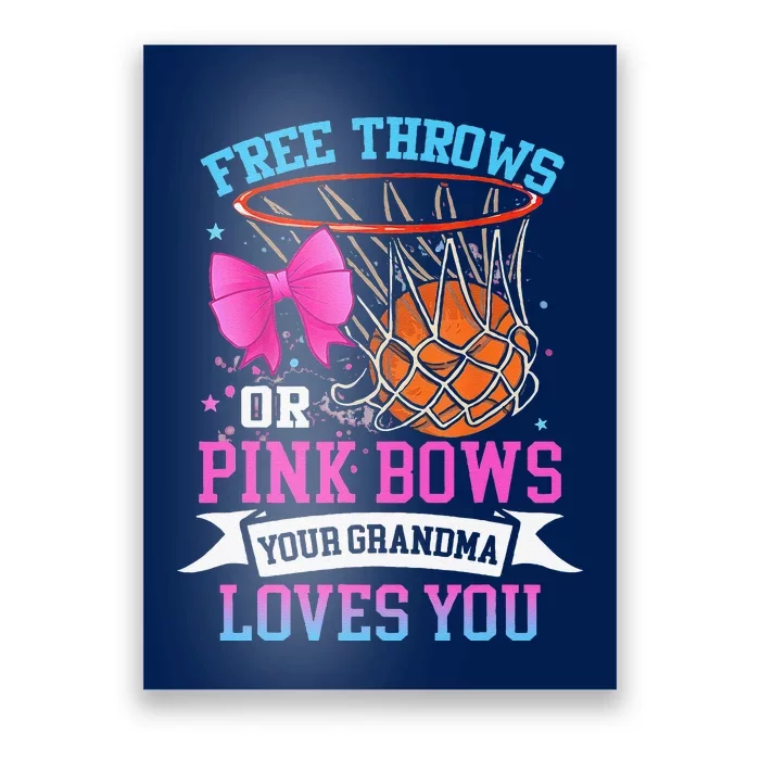 Free Throws Or Pink Bows Your Grandma Loves You Gender Poster