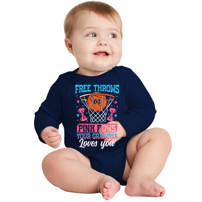 Free Throws Or Pink Bows Your Grandma Loves You Gender Baby Long Sleeve Bodysuit