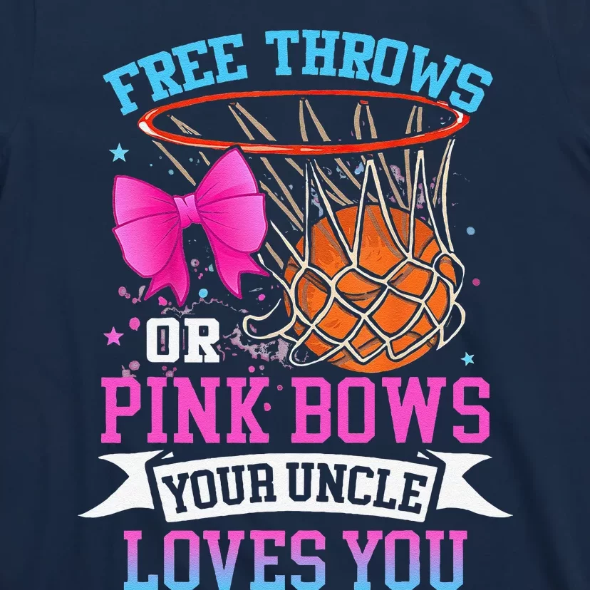 Free Throws Or Pink Bows Your Uncle Loves You Gender Reveal T-Shirt