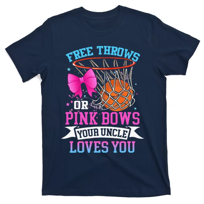 Free Throws Or Pink Bows Your Uncle Loves You Gender Reveal T-Shirt