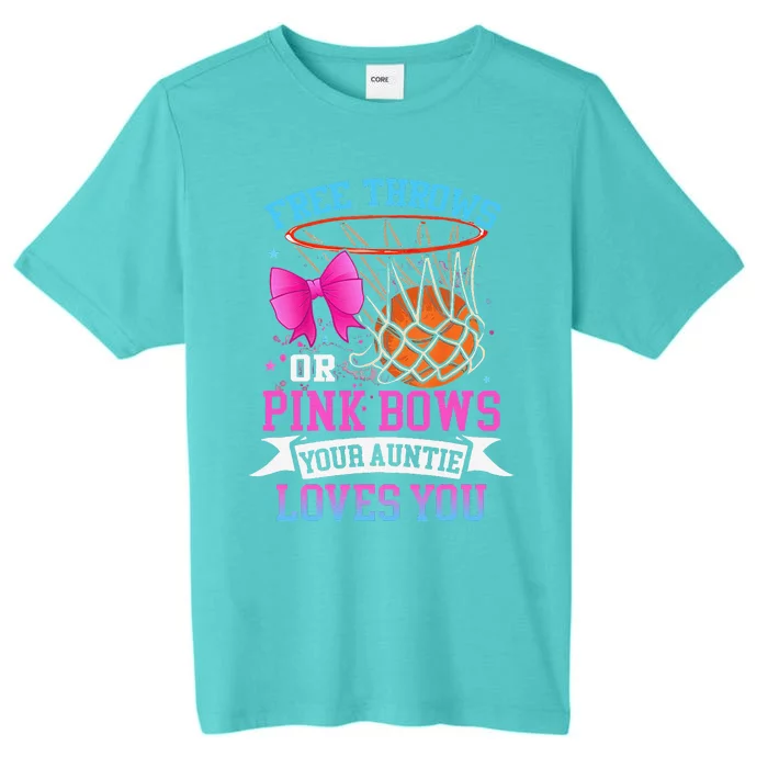 Free Throws Or Pink Bows Your Auntie Loves You Gender Reveal ChromaSoft Performance T-Shirt