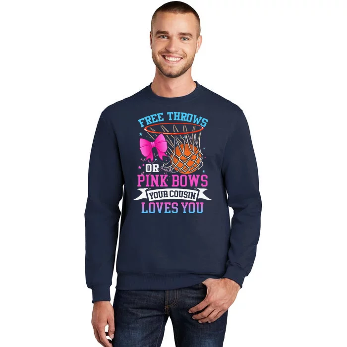 Free Throws Or Pink Bows Your Cousin Loves You Gender Reveal Sweatshirt