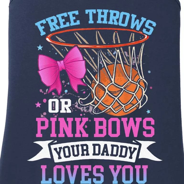 Free Throws Or Pink Bows Your Daddy Loves You Gender Reveal Ladies Essential Tank