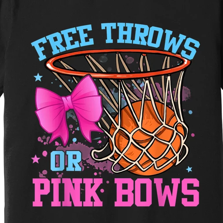 Free Throws Or Pink Bows Pregnancy Pink Or Blue Premium T-Shirt