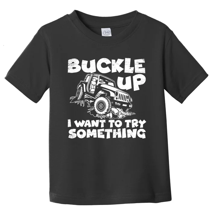 Funny Truck Off Road Driver Four Wheeler Rider Toddler T-Shirt