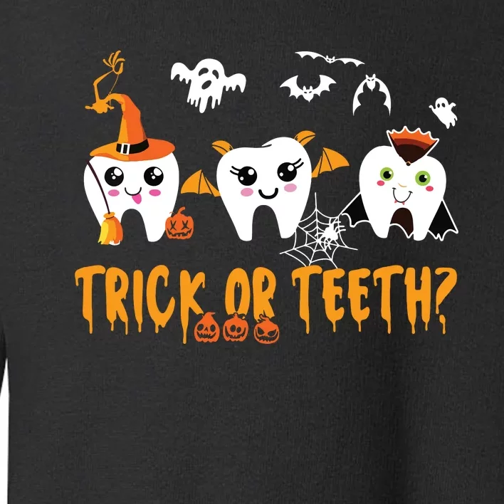 Funny Trick Or Teeth Dentist Halloween Costume Dental Squad Toddler Sweatshirt