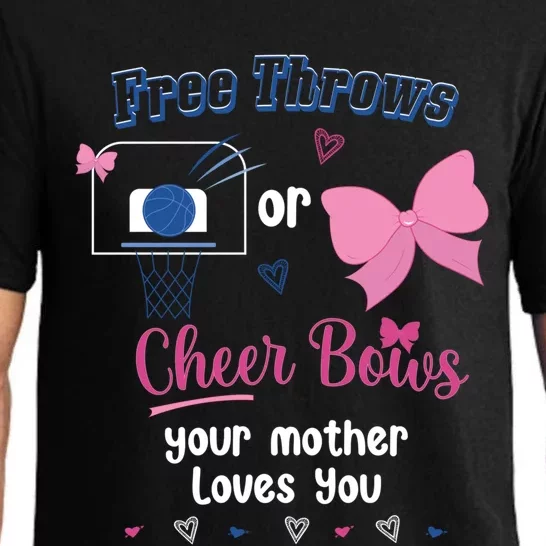 Free Throws Or Cheer Bows Your Mother Loves You Gift Pajama Set