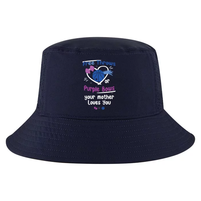 Free Throws Or Purple Bows Your Mother Loves You Gift Cool Comfort Performance Bucket Hat