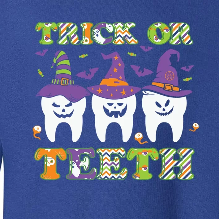 Funny Trick Or Teeth Dental Halloween Gift Toddler Sweatshirt