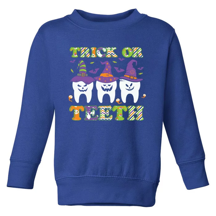 Funny Trick Or Teeth Dental Halloween Gift Toddler Sweatshirt