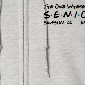 Funny The One Where We Are Seniors Season 20 Episode 23 Full Zip Hoodie