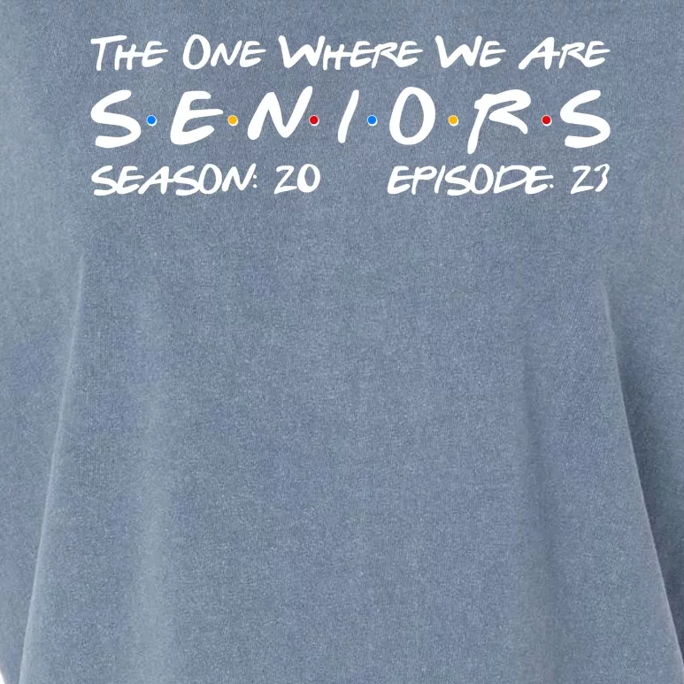 Funny The One Where We Are Seniors Season 20 Episode 23 Garment-Dyed Women's Muscle Tee