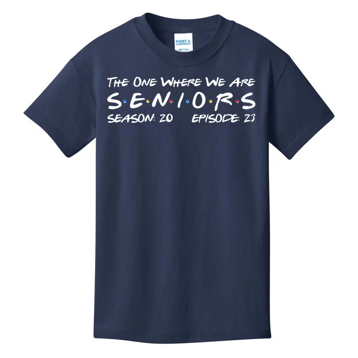 Funny The One Where We Are Seniors Season 20 Episode 23 Kids T-Shirt