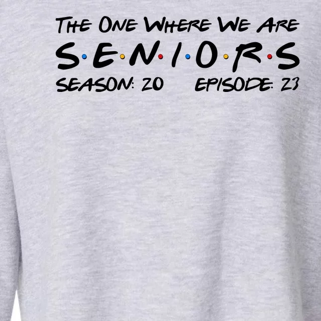 Funny The One Where We Are Seniors Season 20 Episode 23 Cropped Pullover Crew