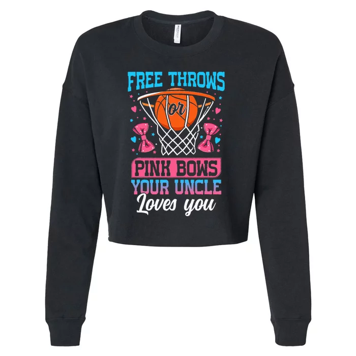 Free Throws Or Pink Bows Your Uncle Loves You Gender Reveal Cropped Pullover Crew