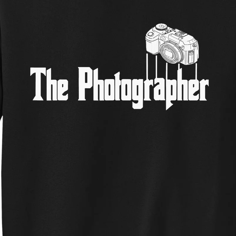 Funny The Photographer Photography Camera Tall Sweatshirt