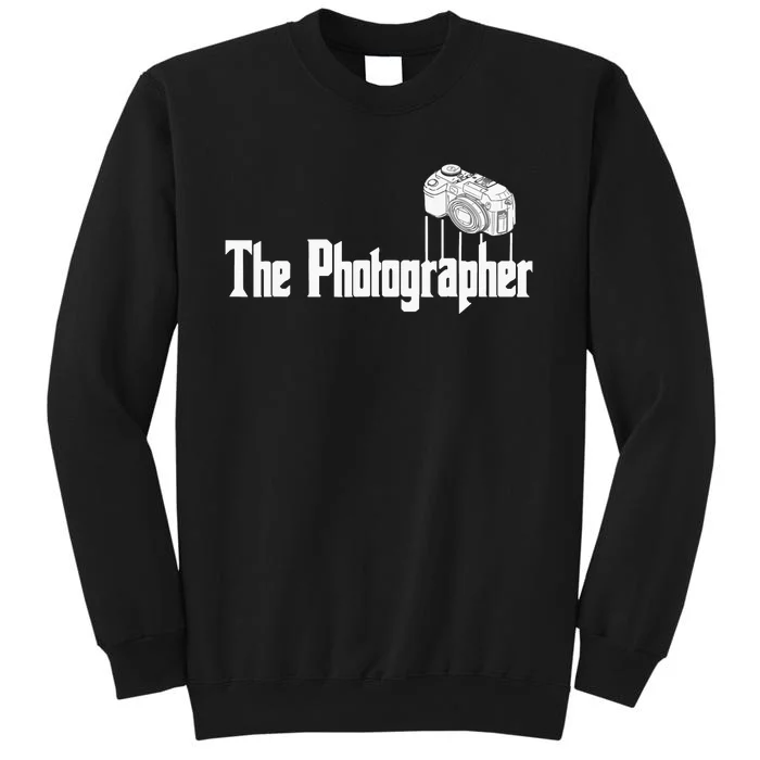 Funny The Photographer Photography Camera Tall Sweatshirt