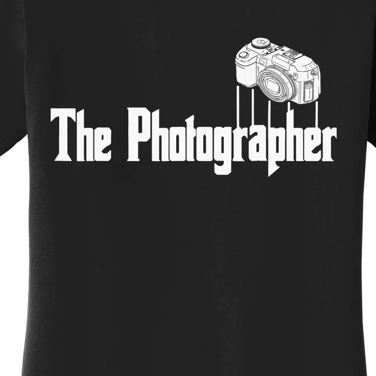 Funny The Photographer Photography Camera Women's T-Shirt