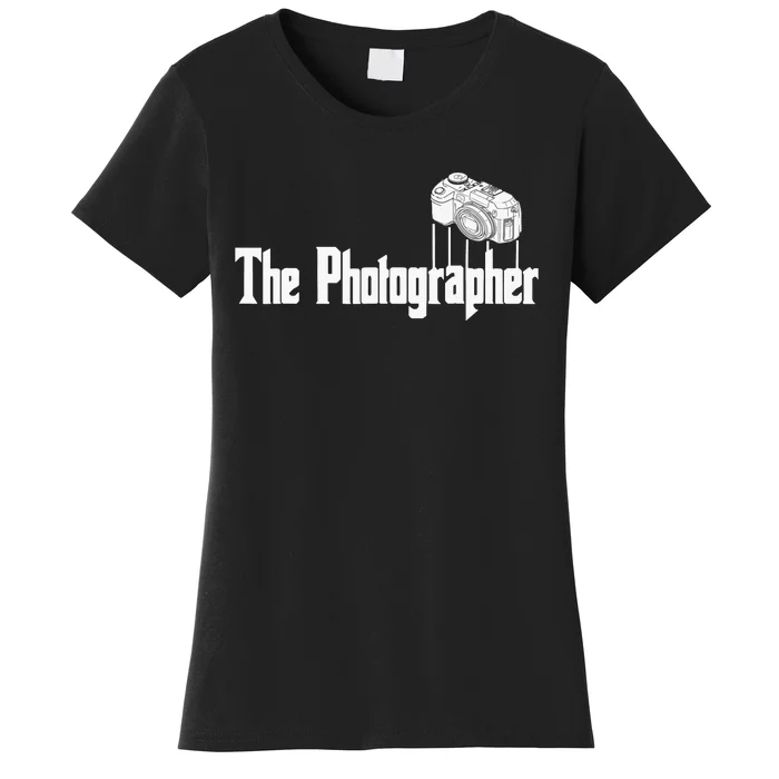 Funny The Photographer Photography Camera Women's T-Shirt