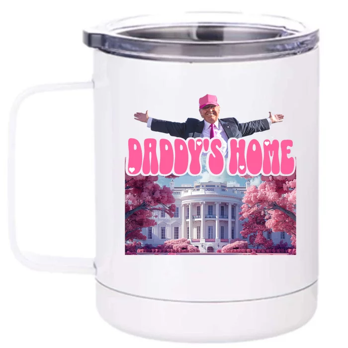 Funny Trump Pink 2024 DaddyS Home Gift Front & Back 12oz Stainless Steel Tumbler Cup