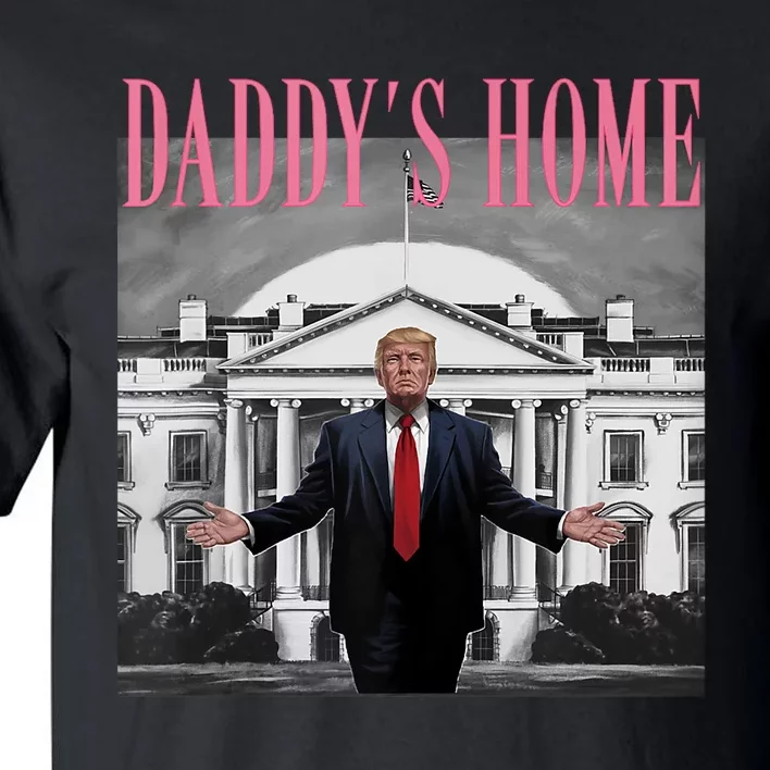 Funny Trump Pink Daddys Home  Trump 2024 Tall T-Shirt