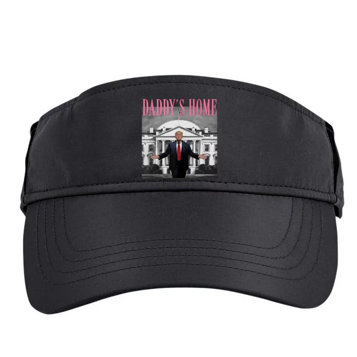 Funny Trump Pink Daddys Home  Trump 2024 Adult Drive Performance Visor