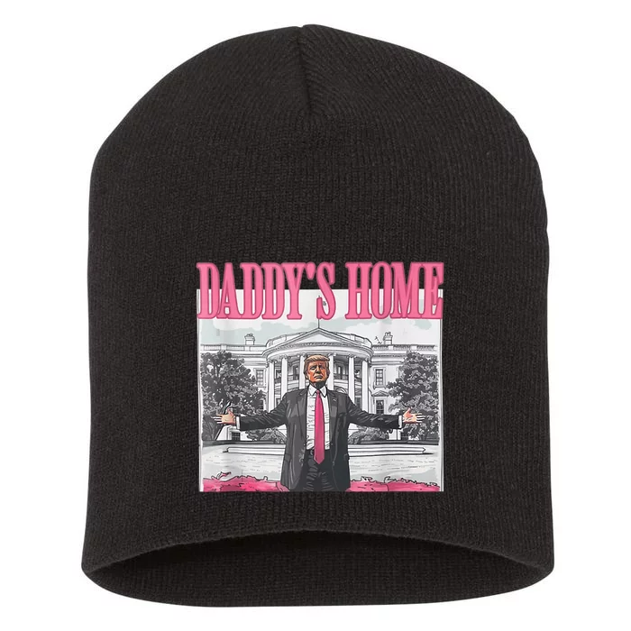 Funny Trump Pink Daddys Home  Trump 2024 Short Acrylic Beanie