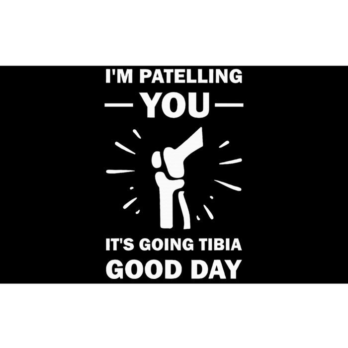 Funny Therapist Puns Joke ItS Going Tibia Physical Therapy Bumper Sticker