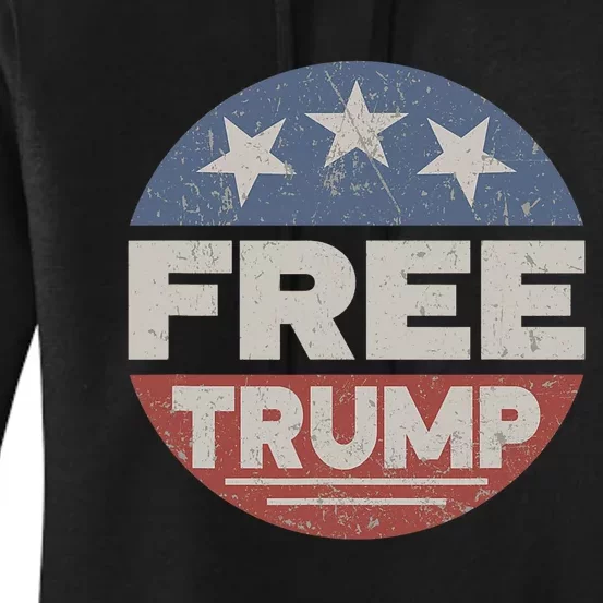 Free Trump Pro Trump 2024 Republican Support For Freedom Women's Pullover Hoodie