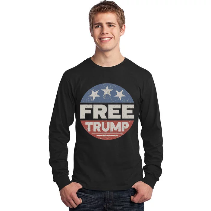 Free Trump Pro Trump 2024 Republican Support For Freedom Tall Long Sleeve T-Shirt